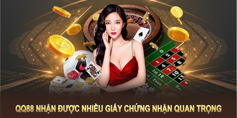 QQ88 nhận được nhiều giấy chứng nhận quan trọng